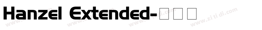Hanzel Extended字体转换